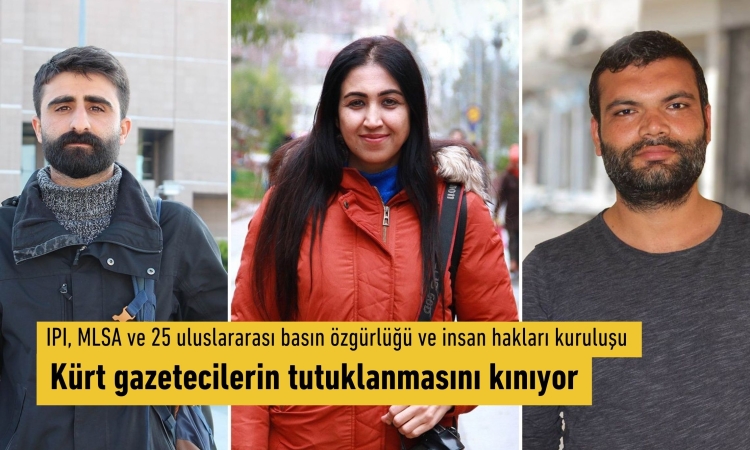 IPI, MLSA ve 25 uluslararası basın özgürlüğü ve insan hakları kuruluşu Kürt gazetecilerin tutuklanmasını kınıyor