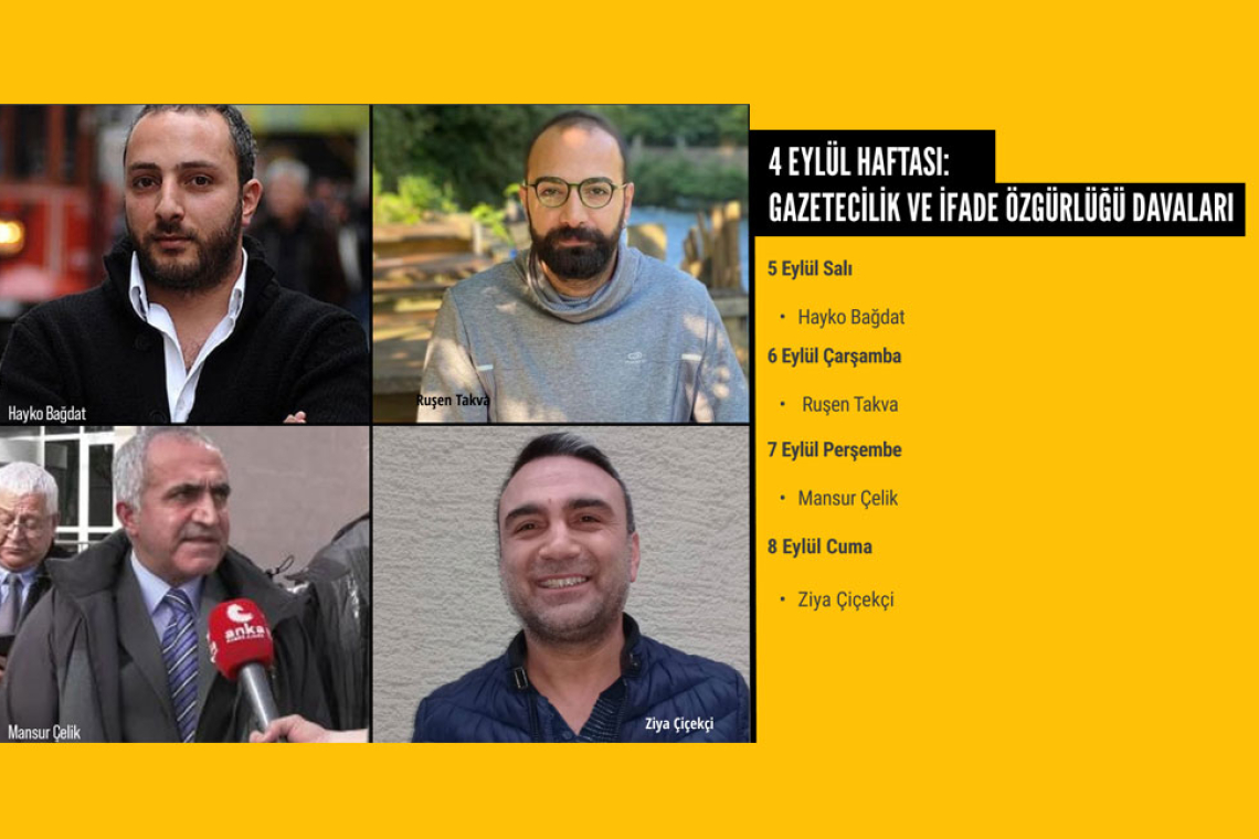 4 Eylül Haftası: Gazetecilik ve ifade özgürlüğü davaları