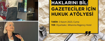 ‘Haklarını Bil: Gazeteciler için Hukuk Atölyesi’nin dördüncüsü Diyarbakır’da
