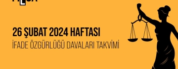 26 Şubat Haftası: Gazetecilik ve ifade özgürlüğü davaları