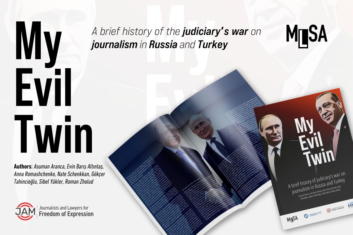 My Evil Twin: A brief history of judiciary’s war on journalism in Russia and Turkey