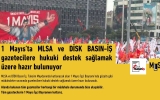 1 Mayıs'ta MLSA ve DİSK Basın-İş gazetecilere hukuki destek sağlıyor