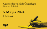 5 Mayıs 2024 Haftası: Gazetecilik ve ifade özgürlüğü davaları