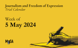 Week of May 5th: Journalism and freedom of expression trials