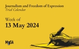 Week of May 13: Journalism and freedom of expression trials