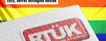 RTÜK’ten LGBTİ+’ların gösterilmesine ceza, nefret mitingine destek