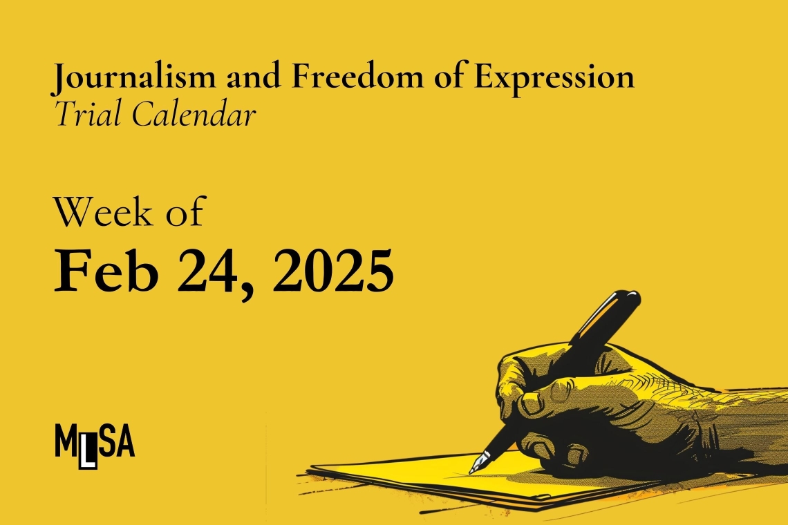 Week of February 24: Journalism and Freedom of Expression Trials
