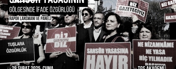 Halkı yanıltıcı bilgiyi yayma: Sansür yasasının gölgesinde ifade özgürlüğü raporu yayınlandı