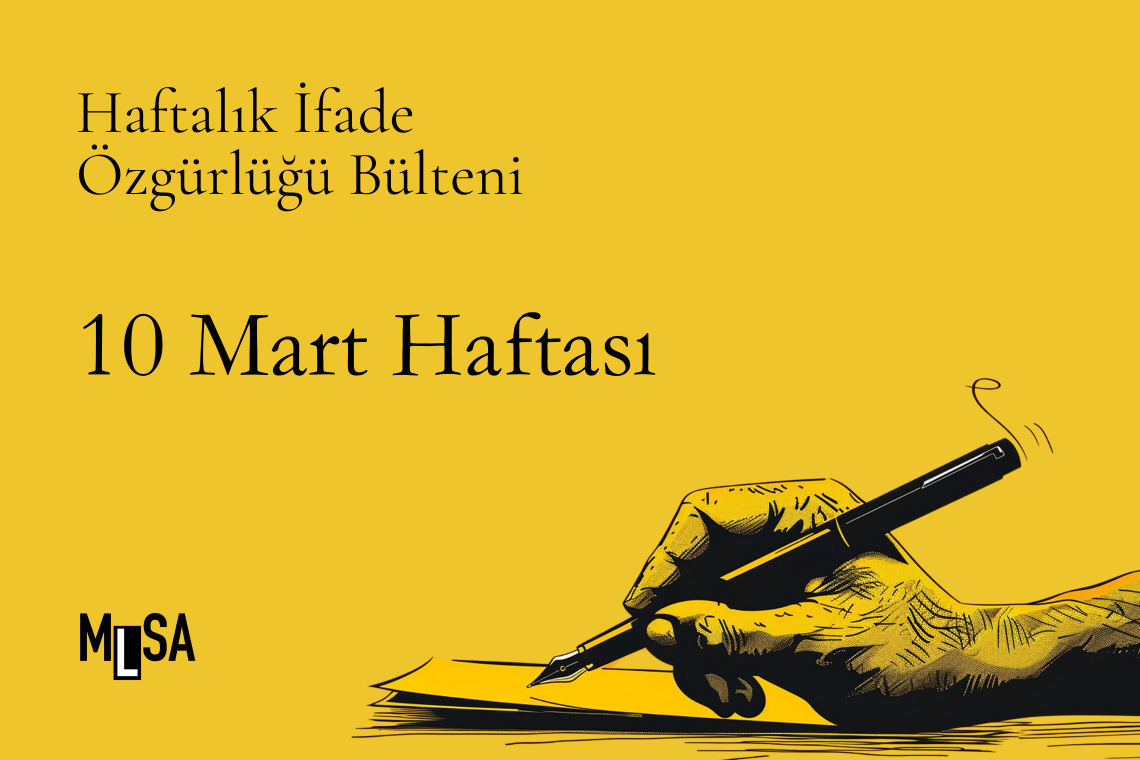10 Mart haftası basın ve ifade özgürlüğü davalarında neler oldu?