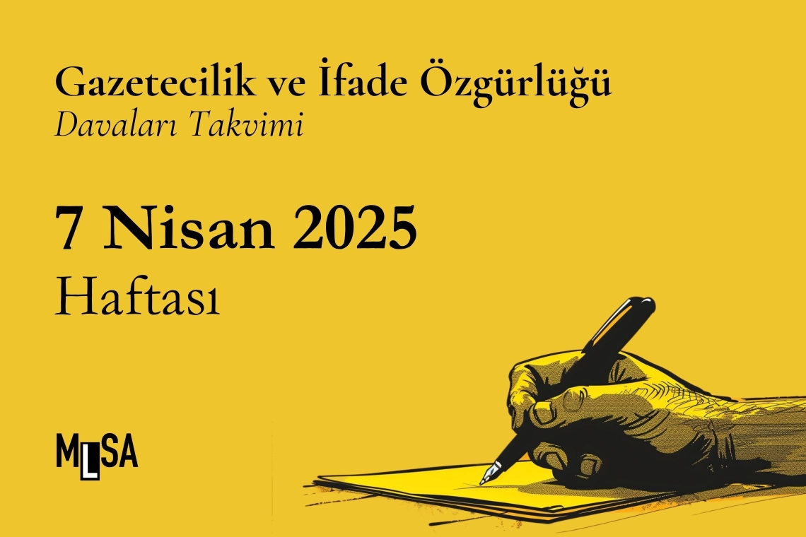 İfade özgürlüğü davaları takvimi: 7 Nisan haftası