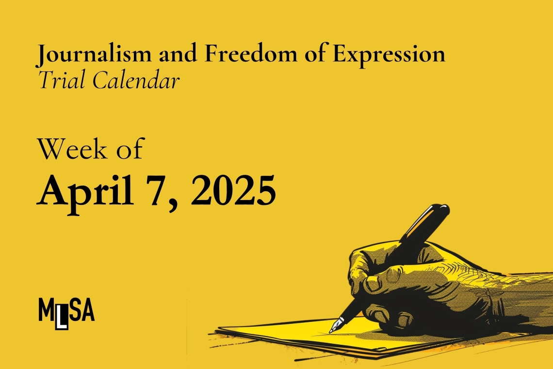 Freedom of expression trial calendar: Week of April 7, 2025
