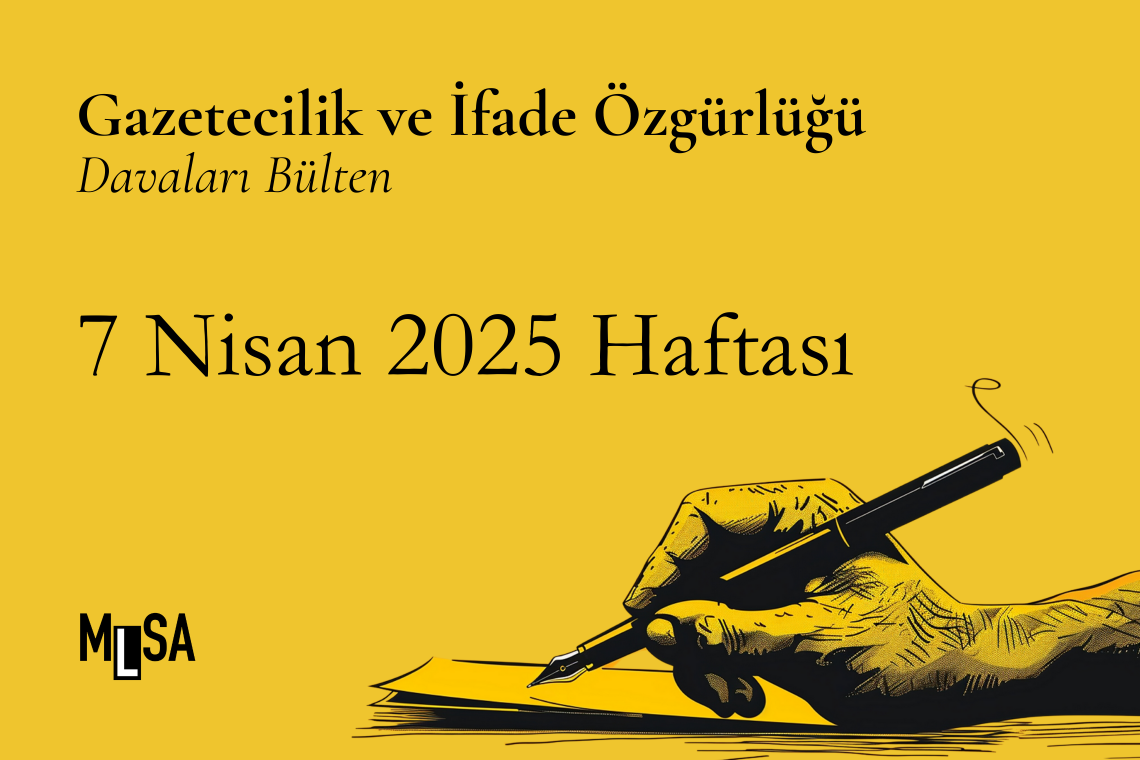 7 Nisan Haftası İfade Özgürlüğü Davalarında ne oldu?