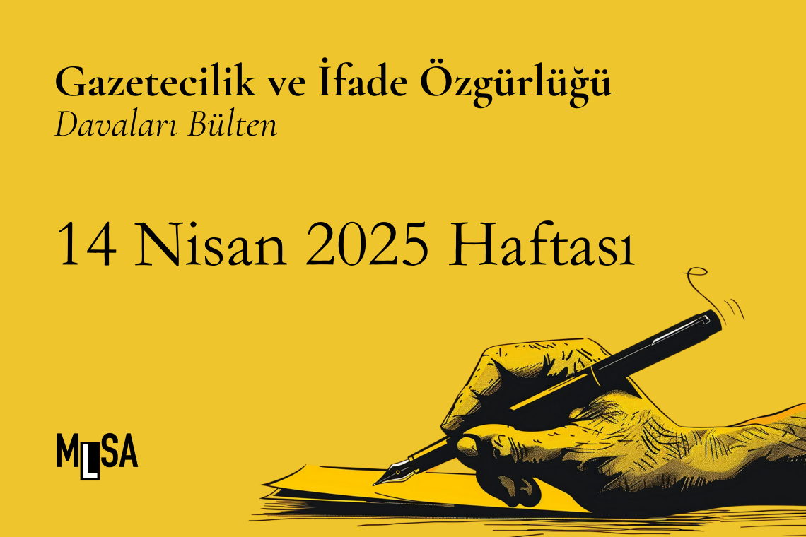 14  Nisan Haftası İfade Özgürlüğü Davalarında ne oldu?