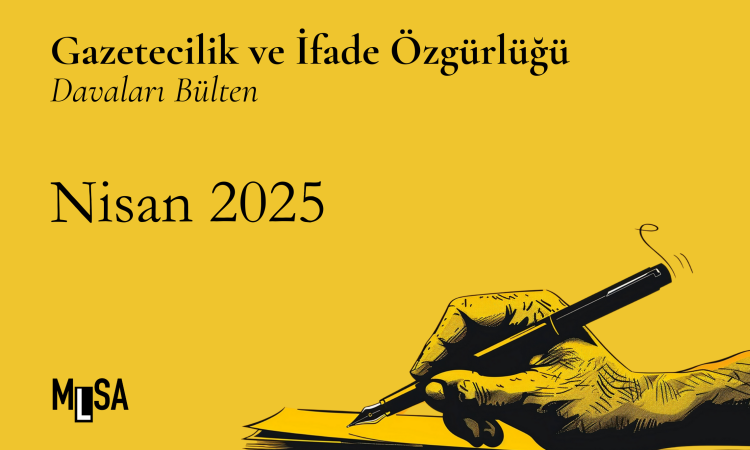 Nisan ayında ifade özgürlüğü davalarında ne oldu?
