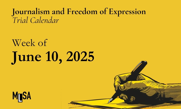 Freedom of Expression Trials Calendar for the Week of June 10