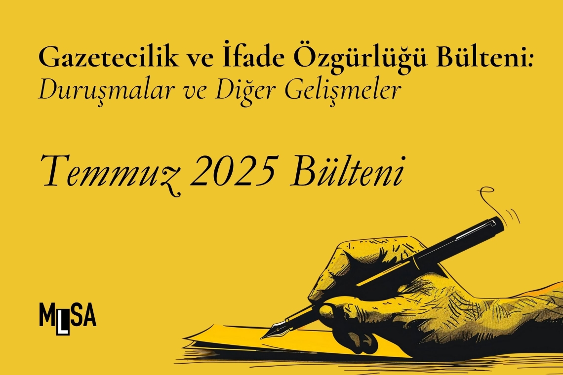Temmuz ayında 22 gazeteci yargılandı, dört gazeteci 14 yıl 5 ay 10 gün hapis cezası aldı