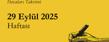 29 Eylül Haftası İfade Özgürlüğü Davaları Takvimi