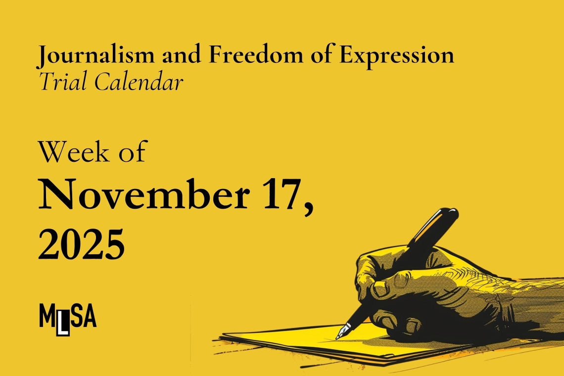 Court calendar for journalism and freedom of expression cases – Week of November 17, 2025