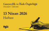 13 Nisan 2026 Haftası – Gazetecilik ve İfade Özgürlüğü Davaları Takvimi