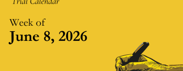 Trial calendar: Week of 8 June 2026