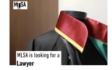 MLSA is looking for a Lawyer 