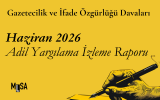 Haziran 2026 – MLSA Adil Yargılama İzleme Raporu