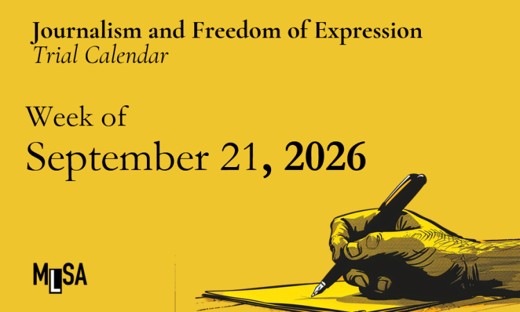 Journalism and Freedom of Expression Cases – Week of Sept. 21, 2026